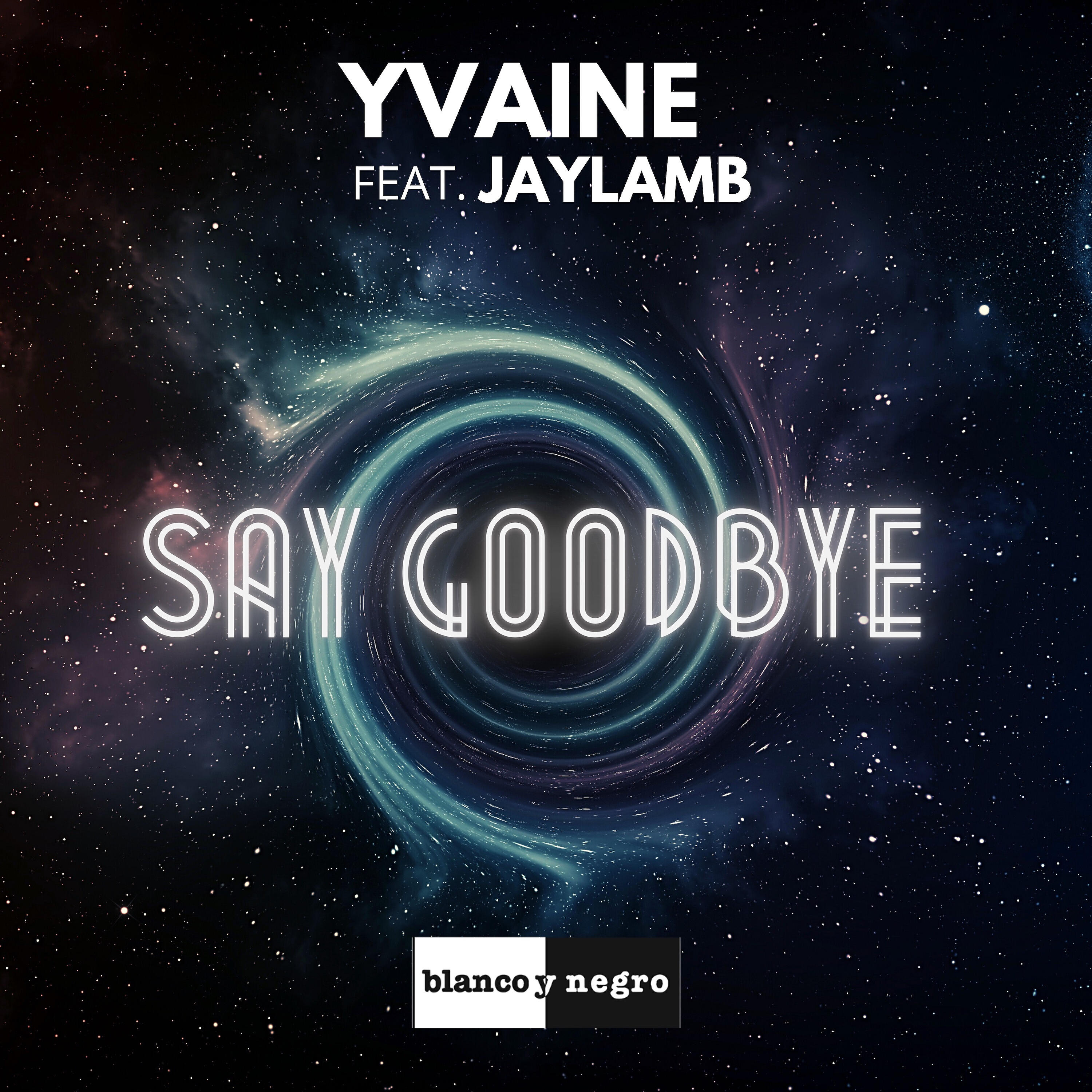Релиз Say Goodbye