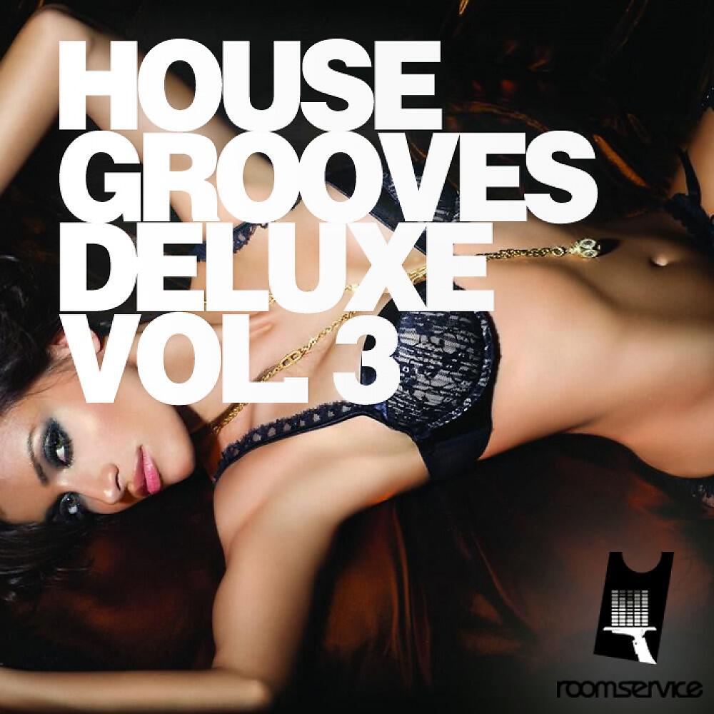 Релиз House Grooves Deluxe, Vol. 3
