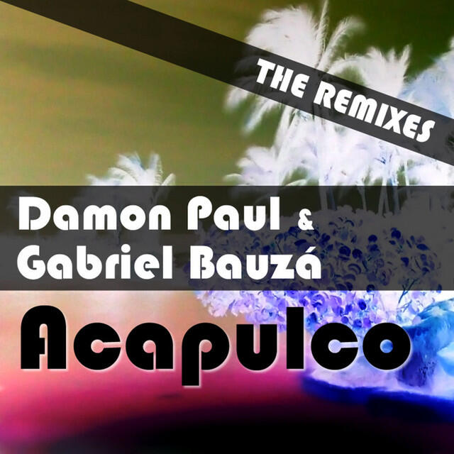 Релиз Acapulco (The Remixes)