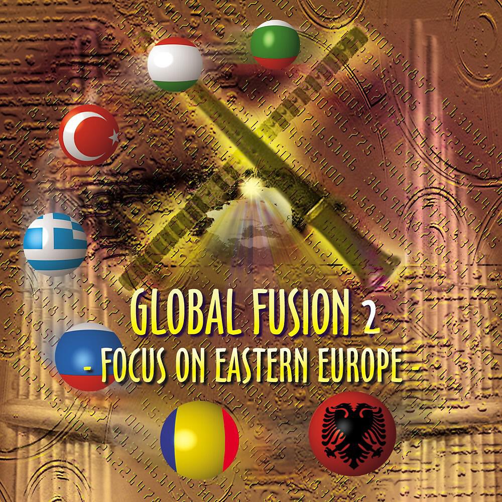 Релиз Global Fusion, Vol. 2: Focus on Eastern Europe