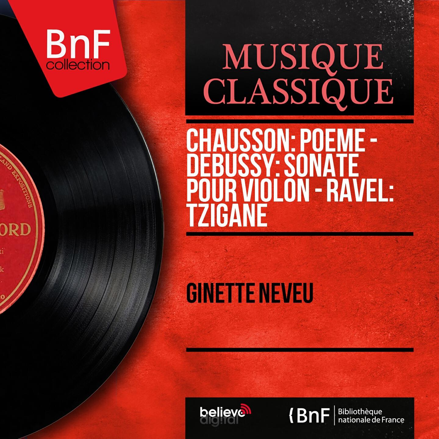Релиз Chausson: Poème - Debussy: Sonate pour violon - Ravel: Tzigane (Mono Version)