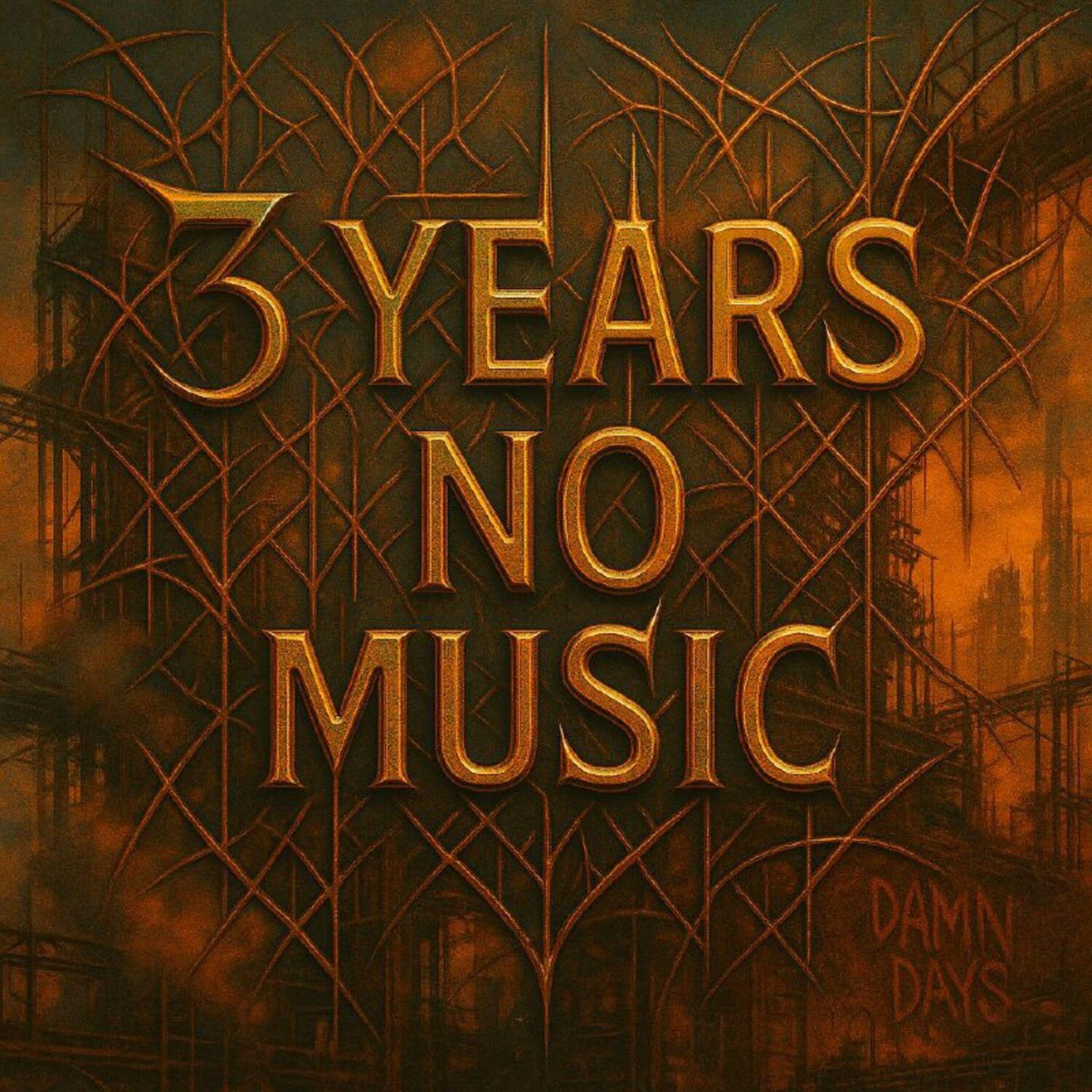 Релиз 3 YEARS NO MUSIC