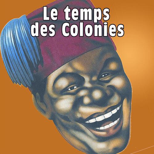 Релиз Le temps des colonies