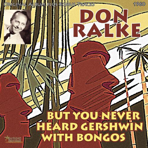 Релиз But You Never Heard Gershwin With Bongos