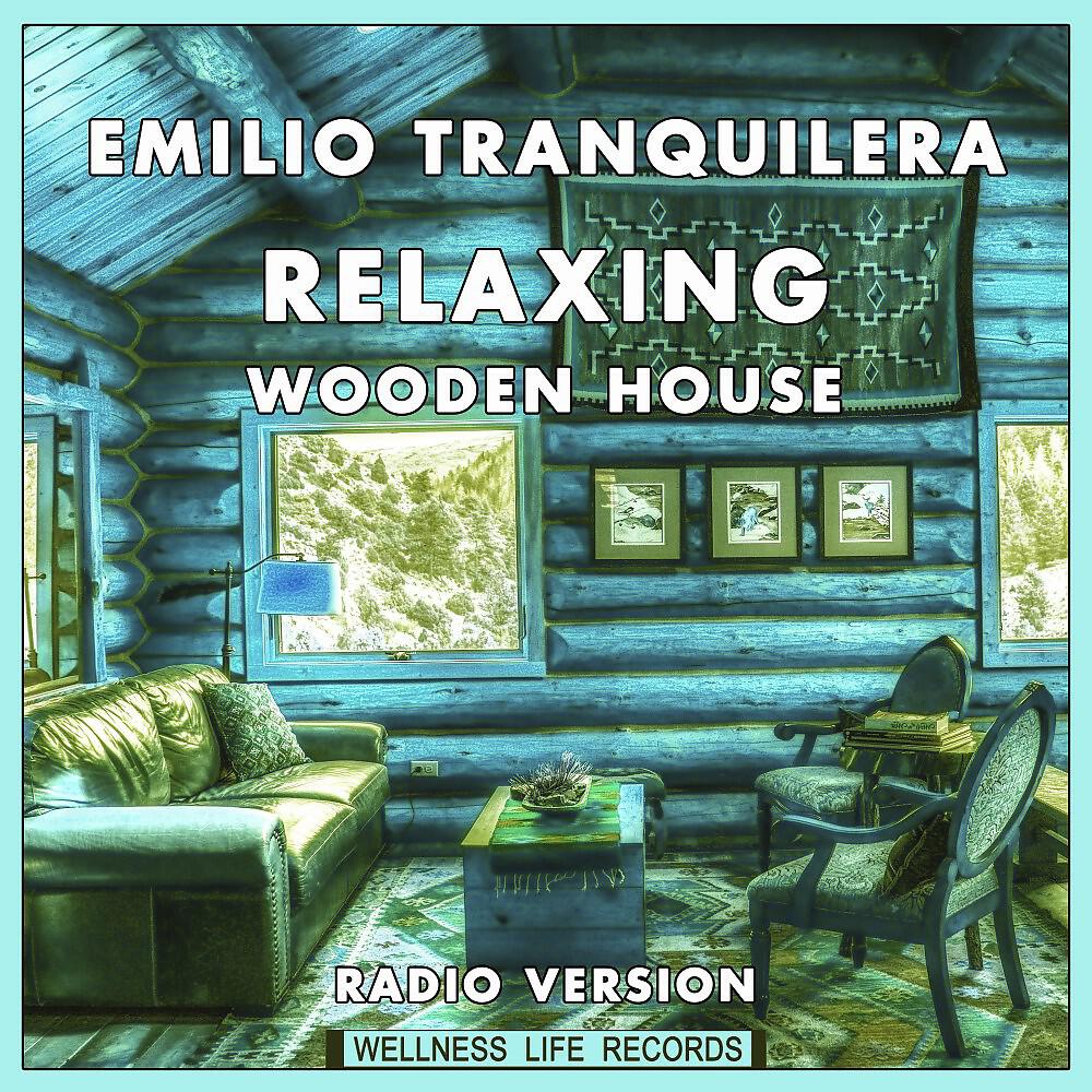 Релиз Relaxing Wooden House (Radio Version)