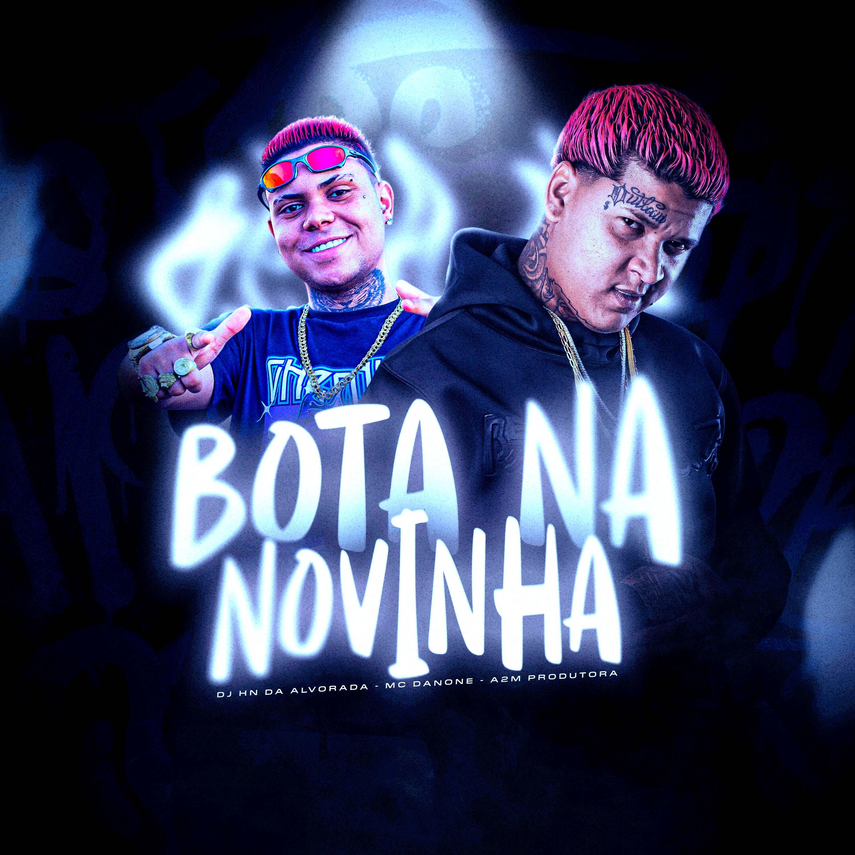 Скачать песню MC Danone, dj hn do alvorada, A2M PRODUTORA - Mtg Bota na Novinha бесплатно в MP3 для Android и iOS