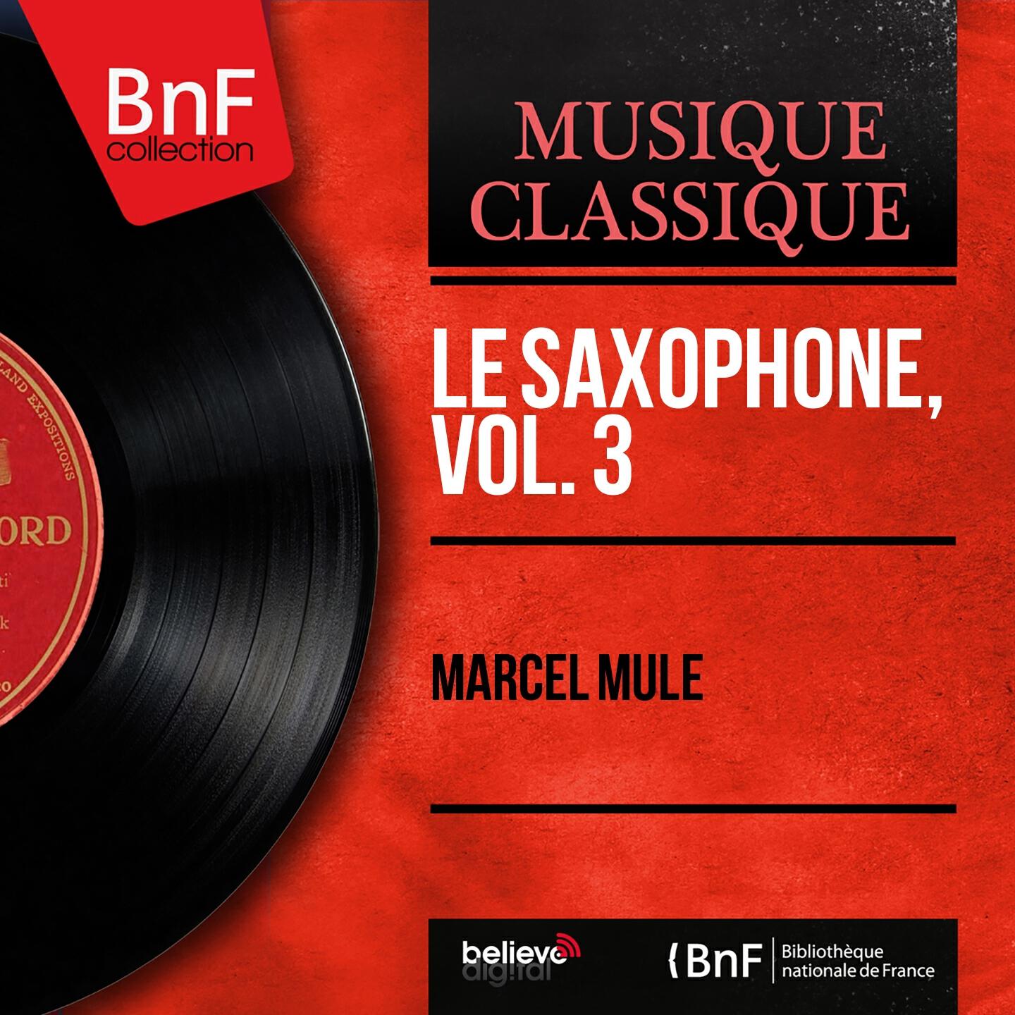 Релиз Le saxophone, vol. 3 (Mono Version)