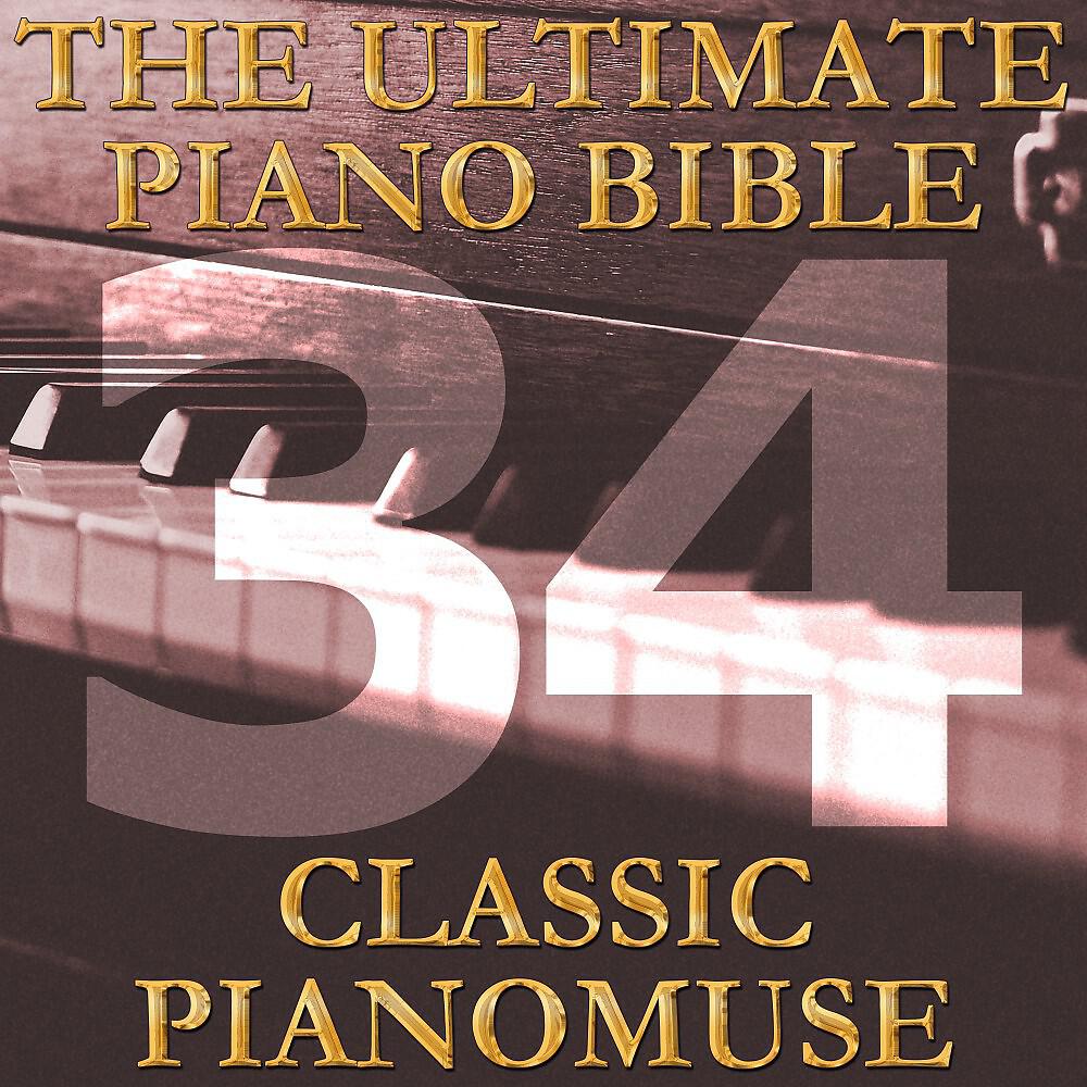 Релиз The Ultimate Piano Bible - Classic 34 of 45