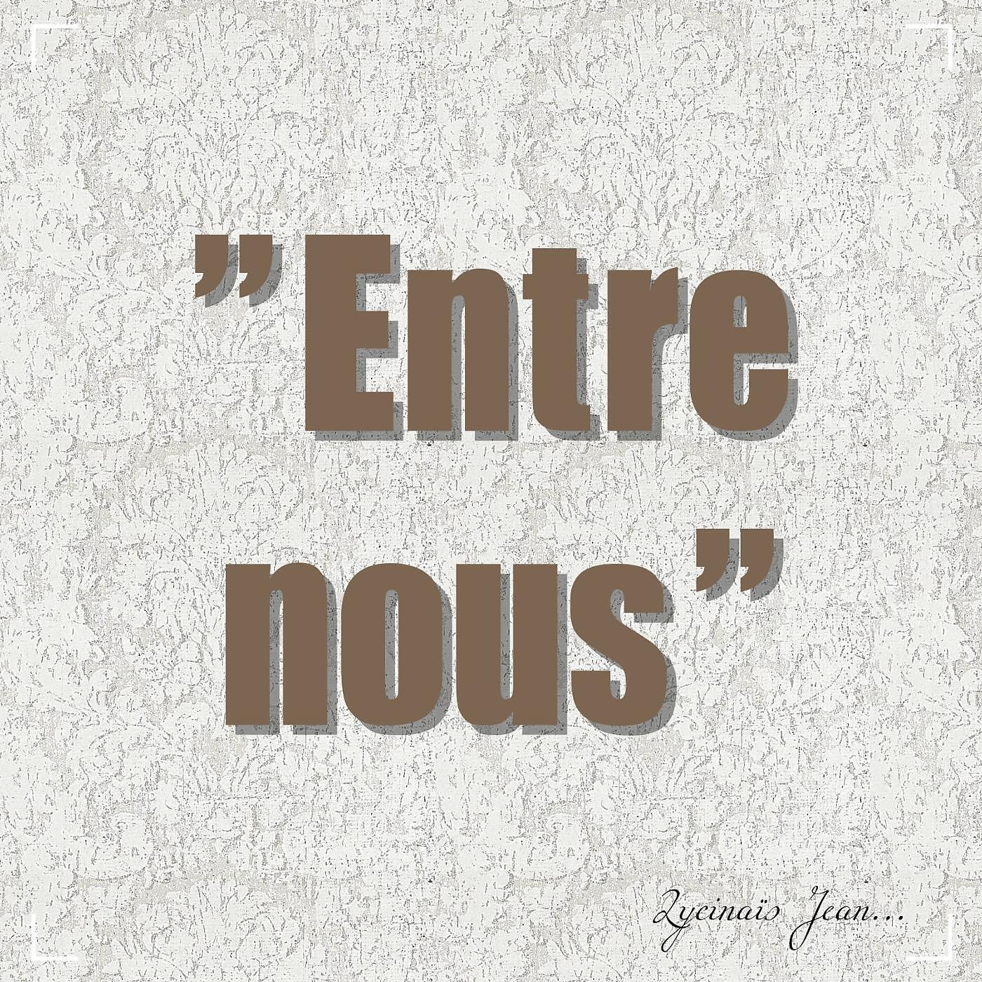 Релиз Entre nous