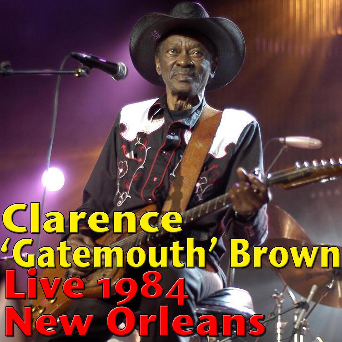 Релиз Clarence 'Gatemouth' Brown, Live 1984 New Orleans