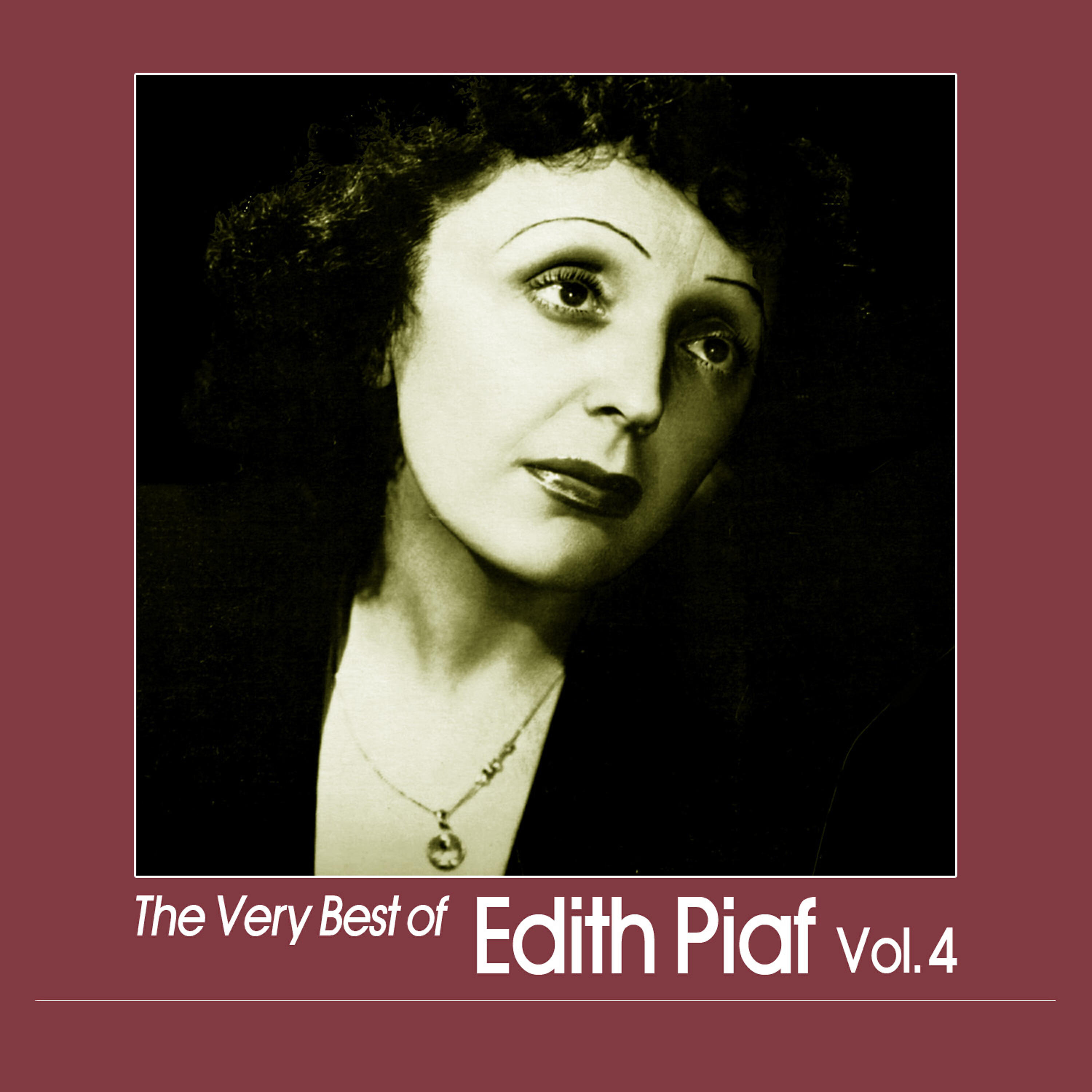 Постер альбома The Very Best of Edith Piaf, Vol. 4