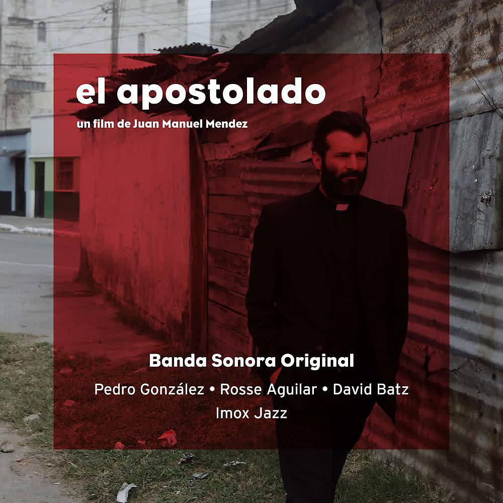 Релиз El Apostolado (Banda Sonora Original)