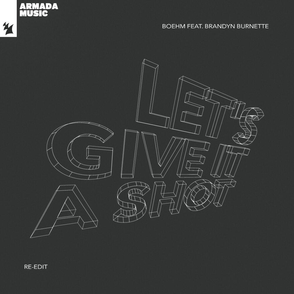 Релиз Let's Give It a Shot (Re-Edit)
