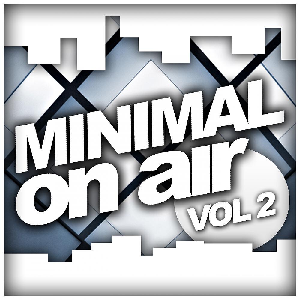 Релиз Minimal On Air, Vol. 2