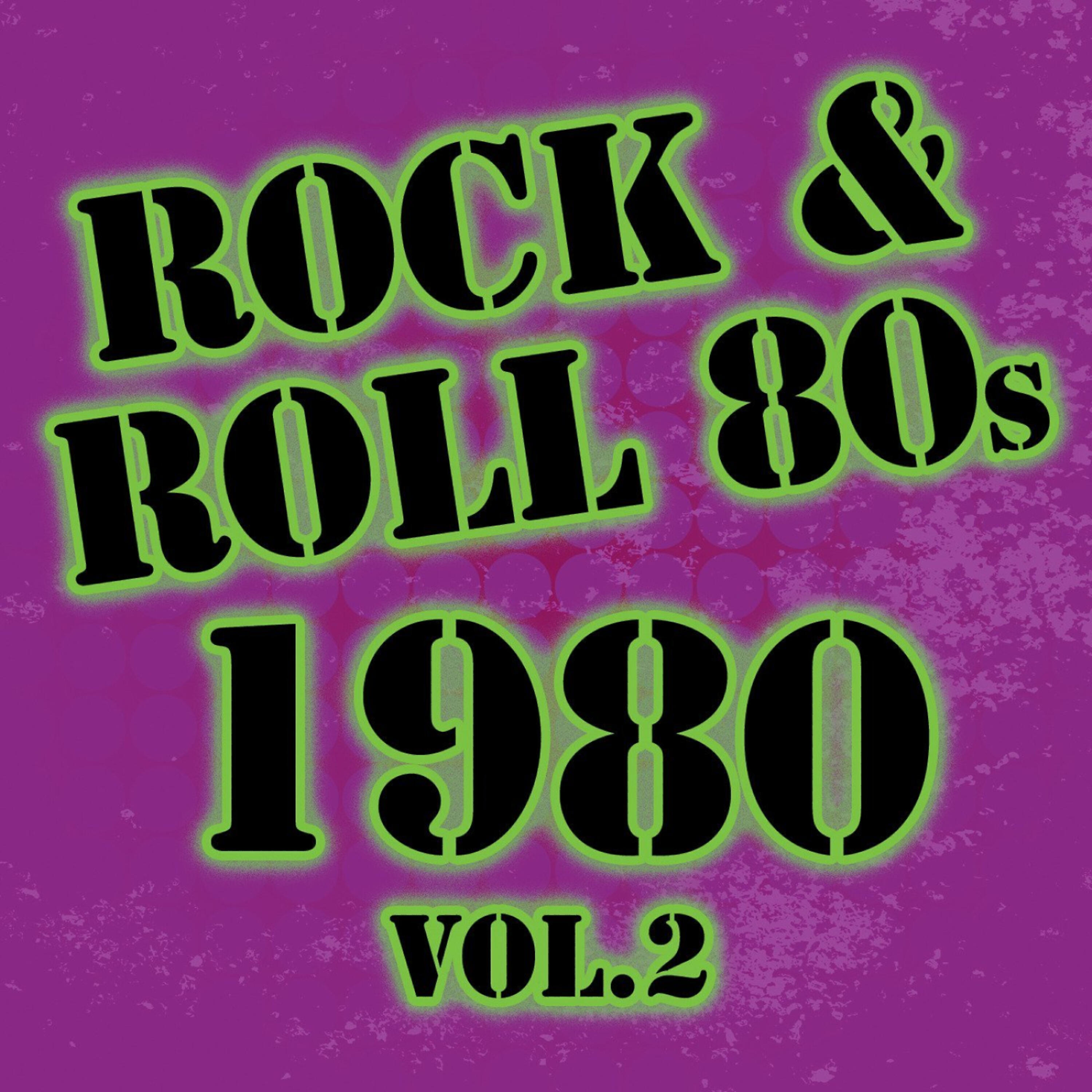 Релиз Rock & Roll 80s -1980 Vol.2