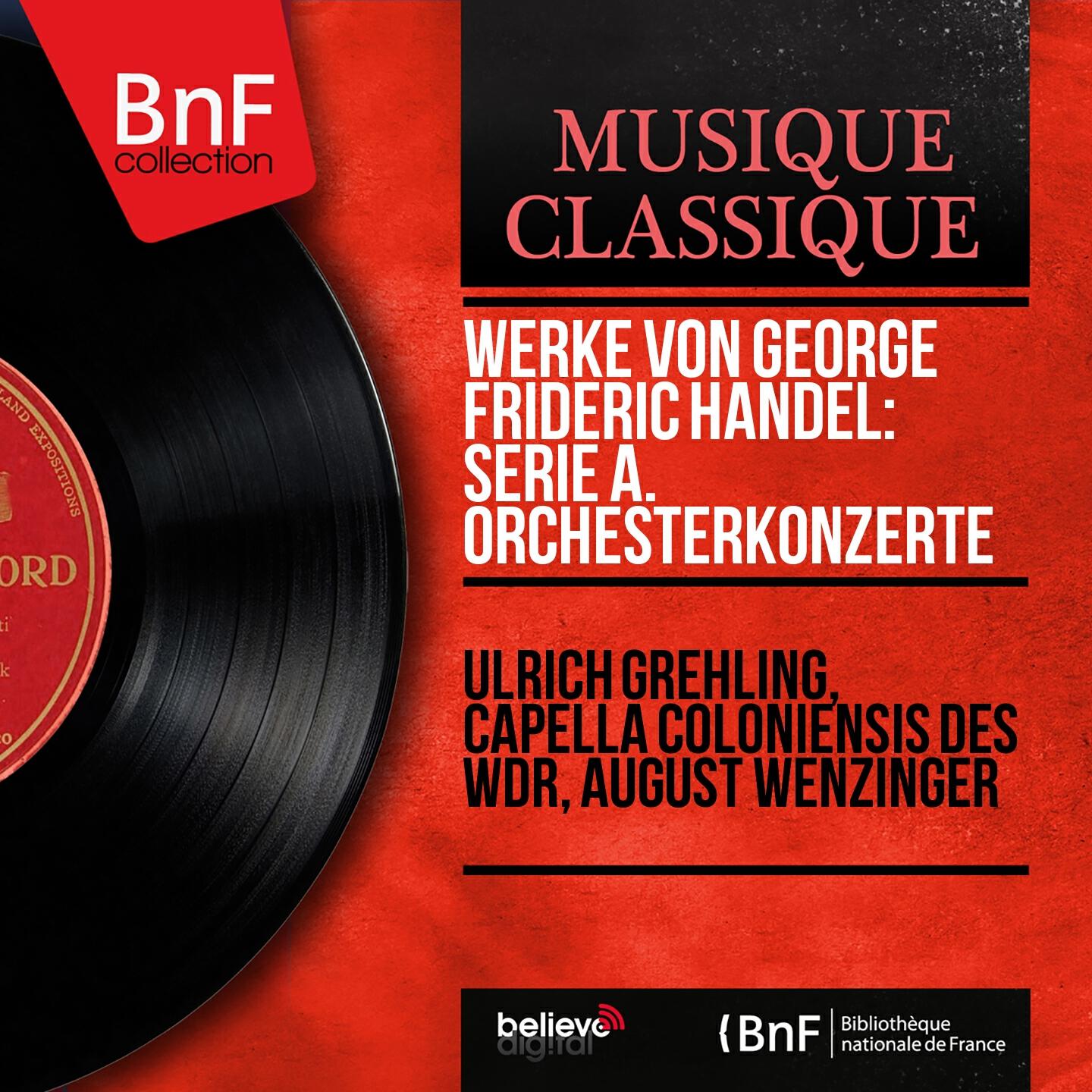 Релиз Werke von George Frideric Handel: Serie A. Orchesterkonzerte (Mono Version)