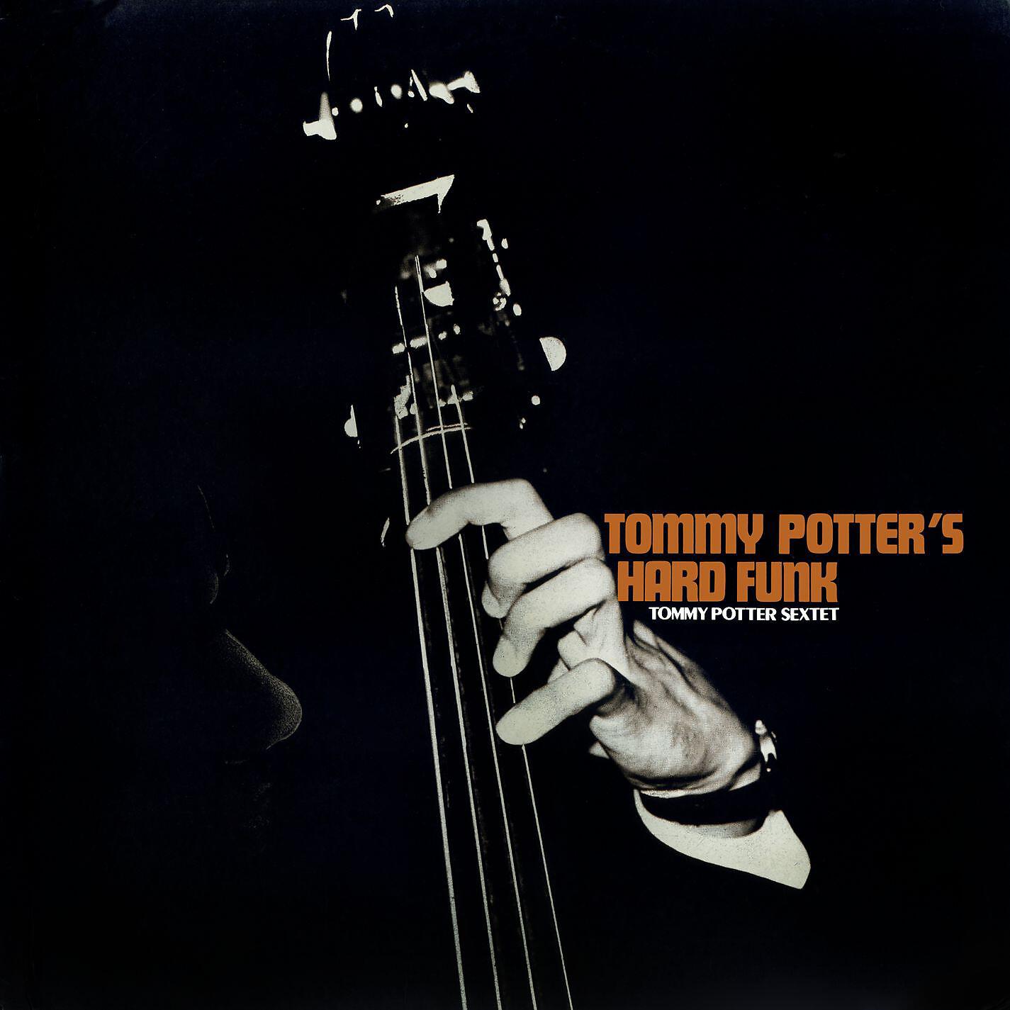 Релиз Tommy Potter's Hard Funk