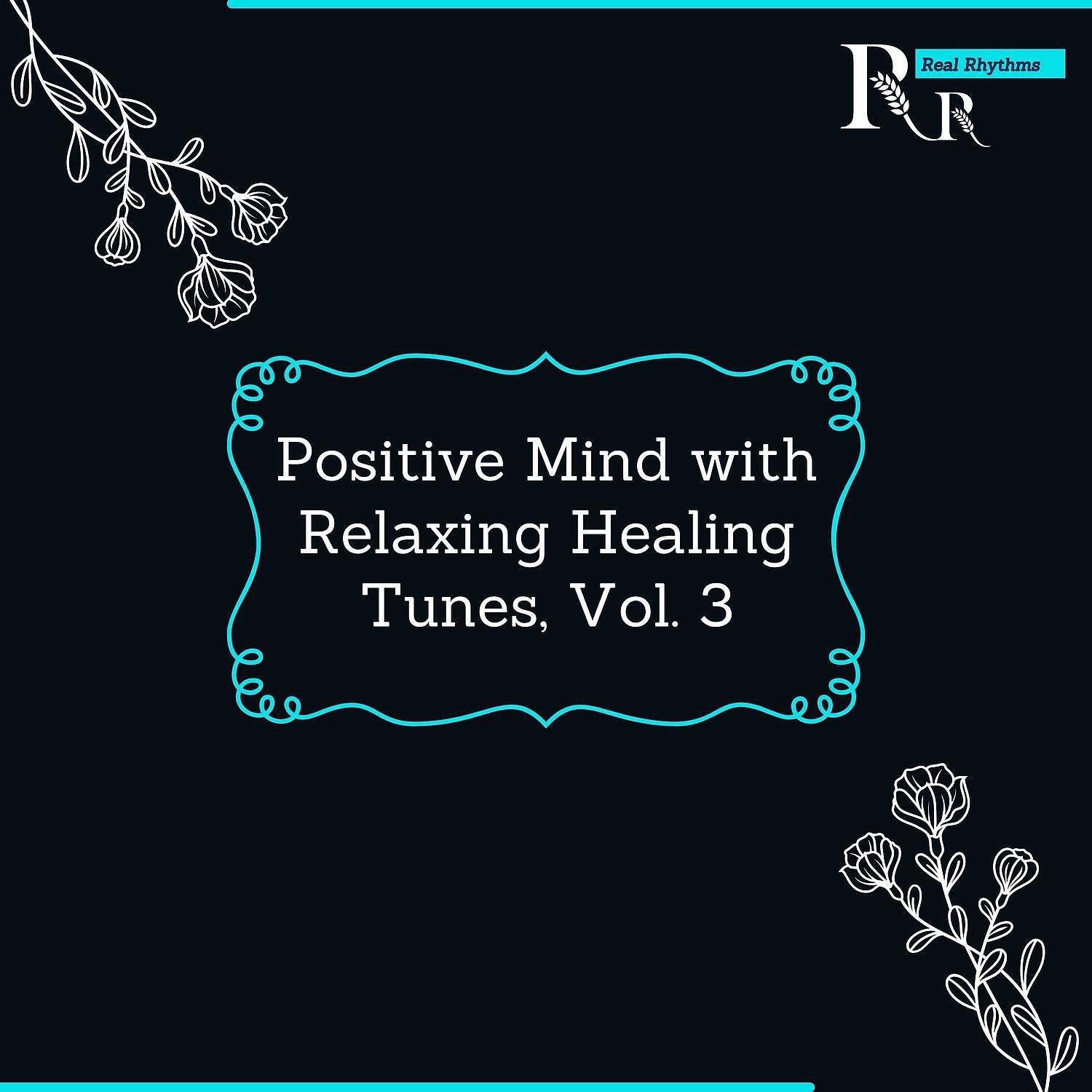 Релиз Positive Mind with Relaxing Healing Tunes, Vol. 3
