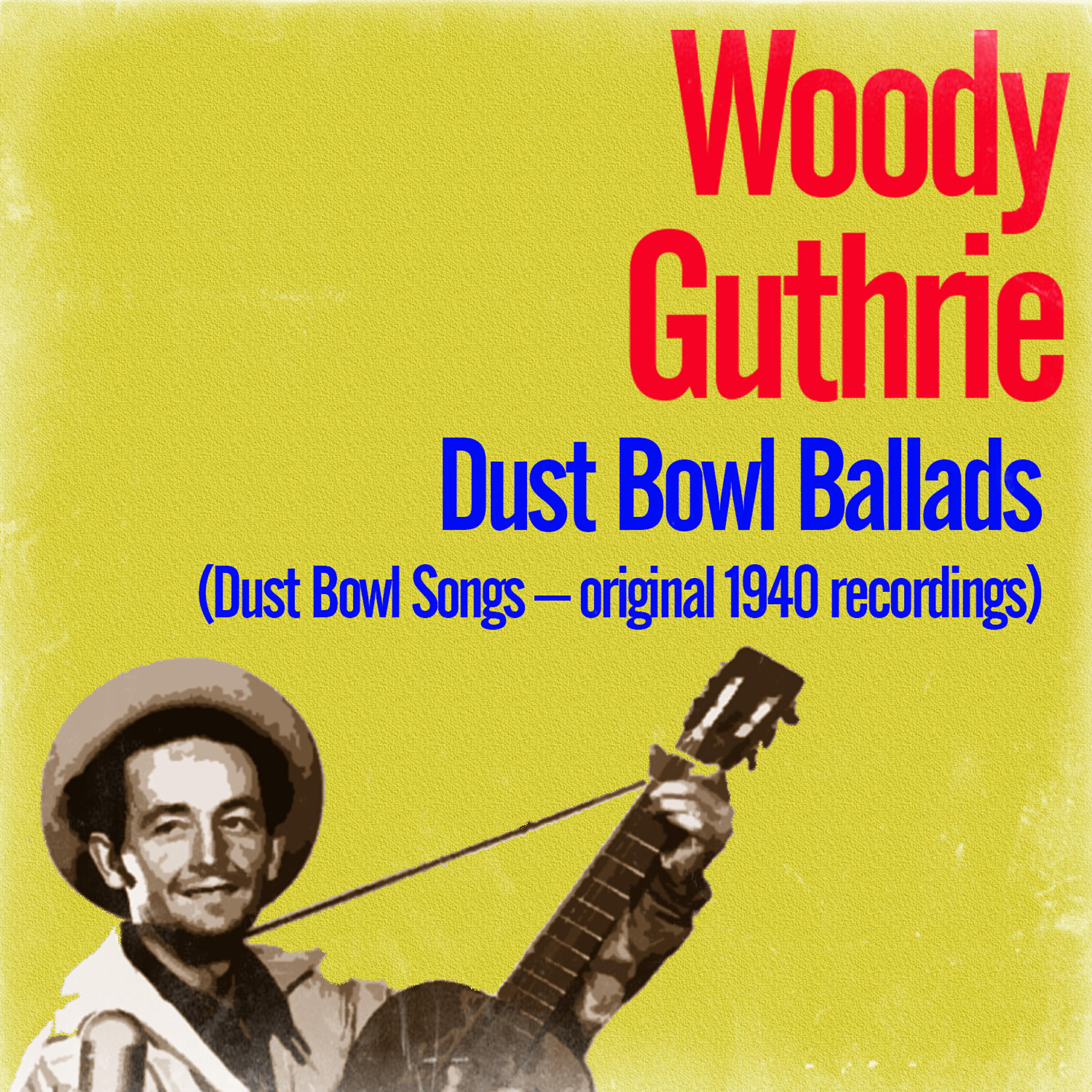 Релиз Dust Bowl Ballads (Dust Bowl Songs – Original 1940 Recordings)