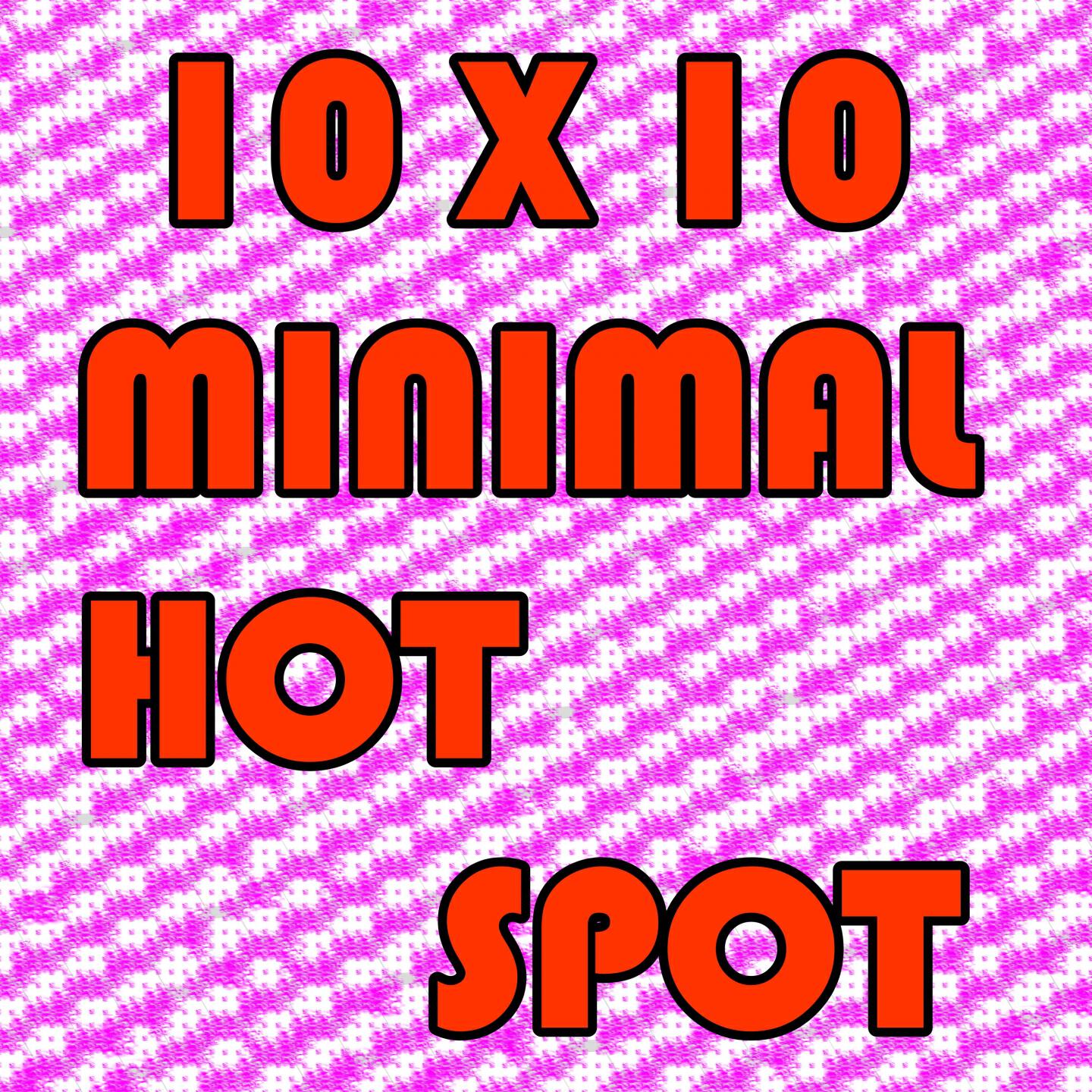 Релиз 10X10 MINIMAL HOT SPOT