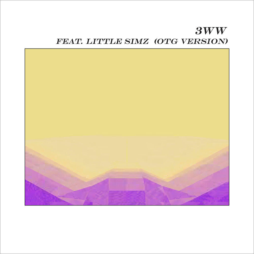 Релиз 3WW (feat. Little Simz) [OTG Version]