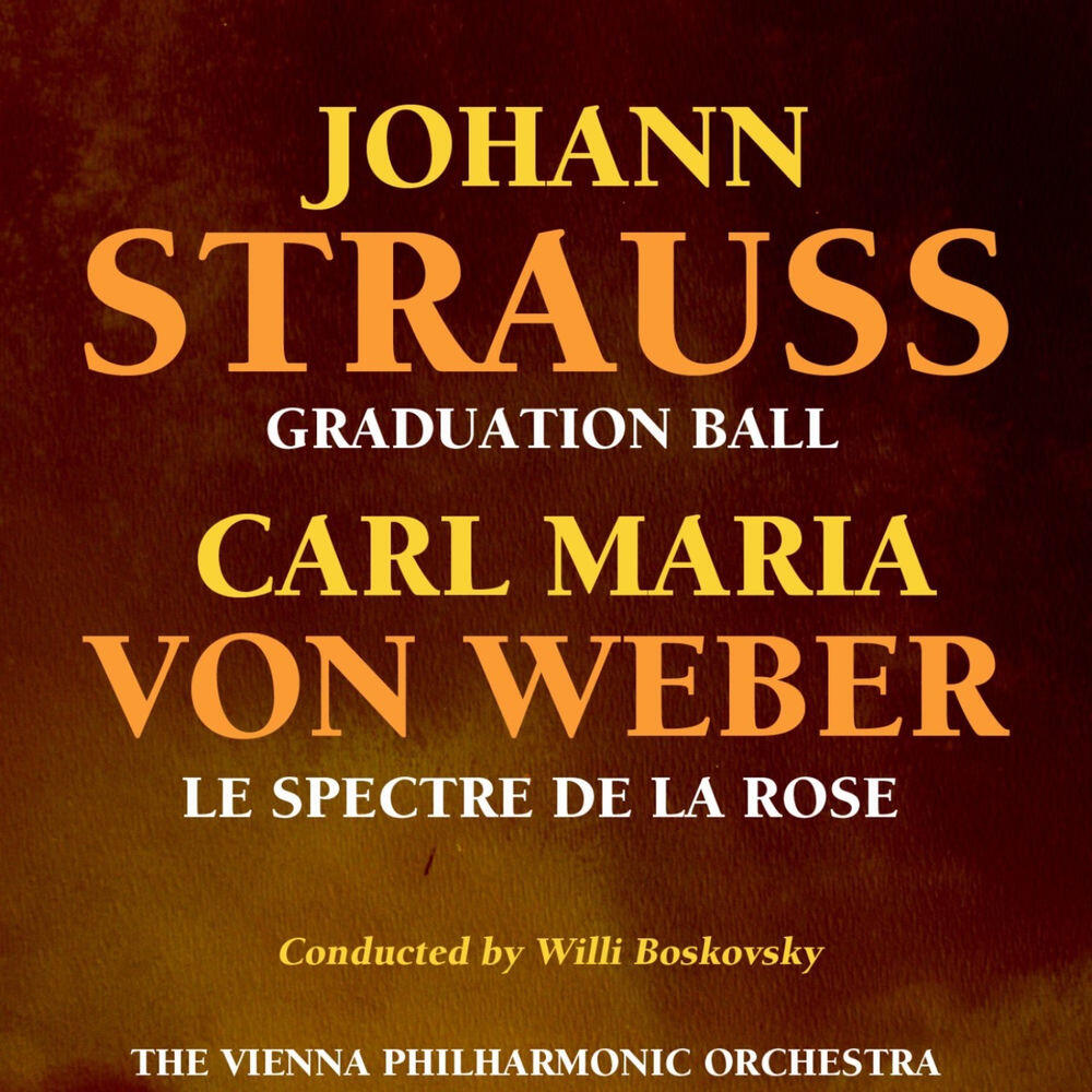 Релиз Strauss: Graduation Ball - Weber: Le Spectre de la Rose