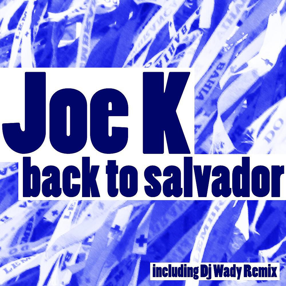 Релиз Back To Salvador