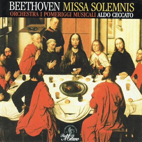 Релиз Beethoven: Missa Solemnis, Op. 123 per Soli, Coro e Orchestra