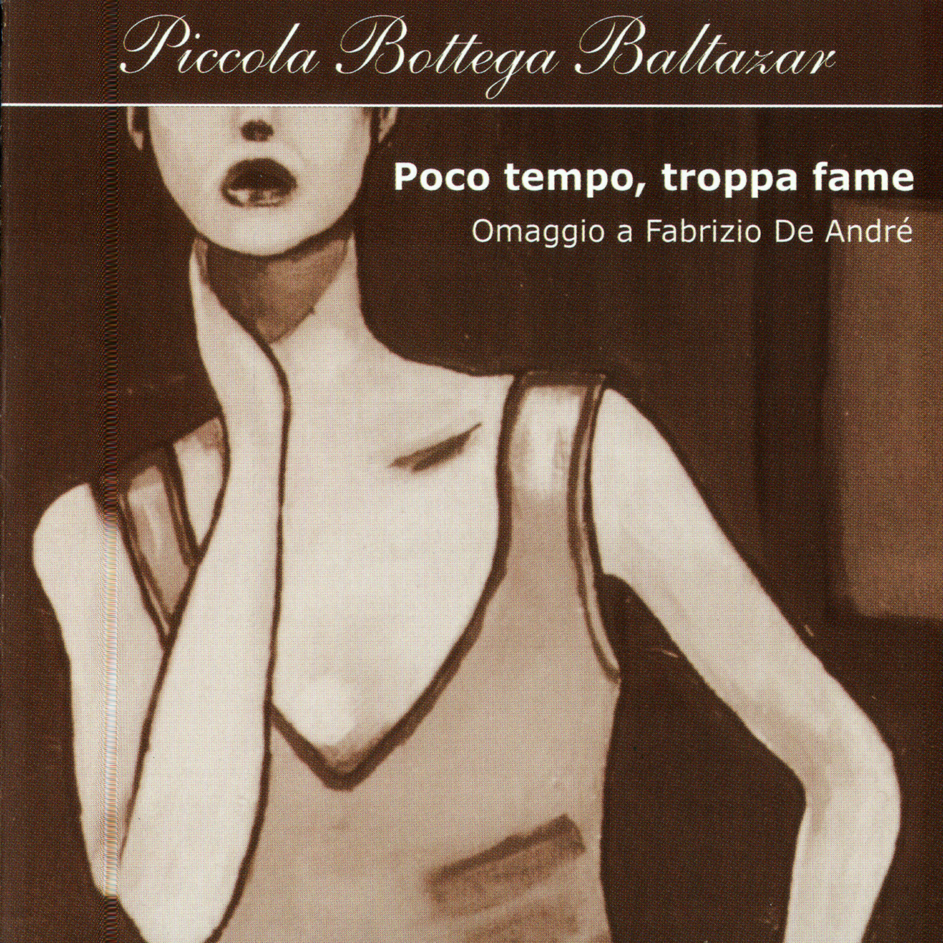 Релиз Poco Tempo, Troppa Fame: Omaggio A Fabrizio De Andre
