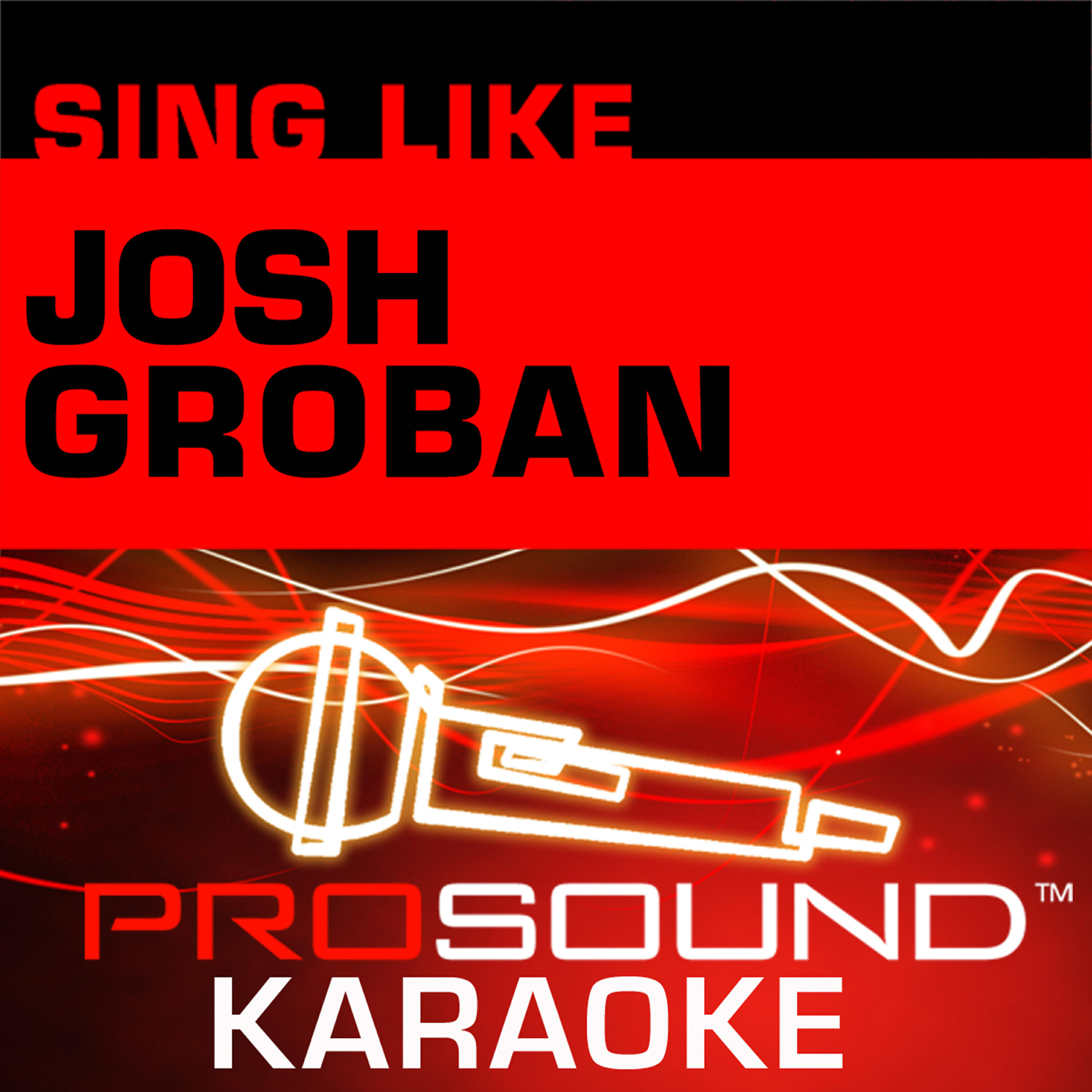 Релиз Sing Like Josh Groban (Karaoke Performance Tracks)