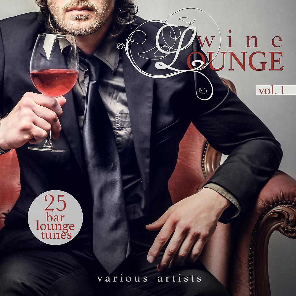 Релиз Wine Lounge, Vol. 1 (25 Bar Lounge Tunes)