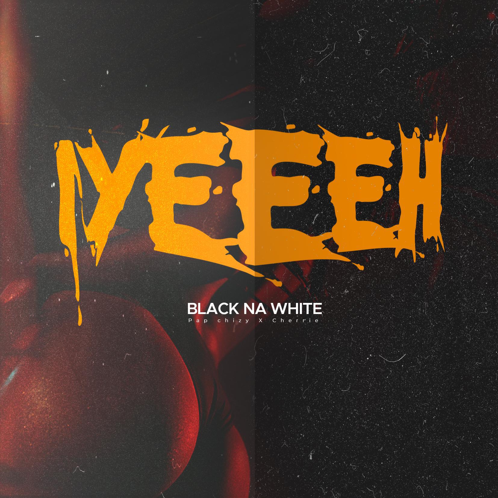 Релиз IYEEEH (feat. Black Na White)