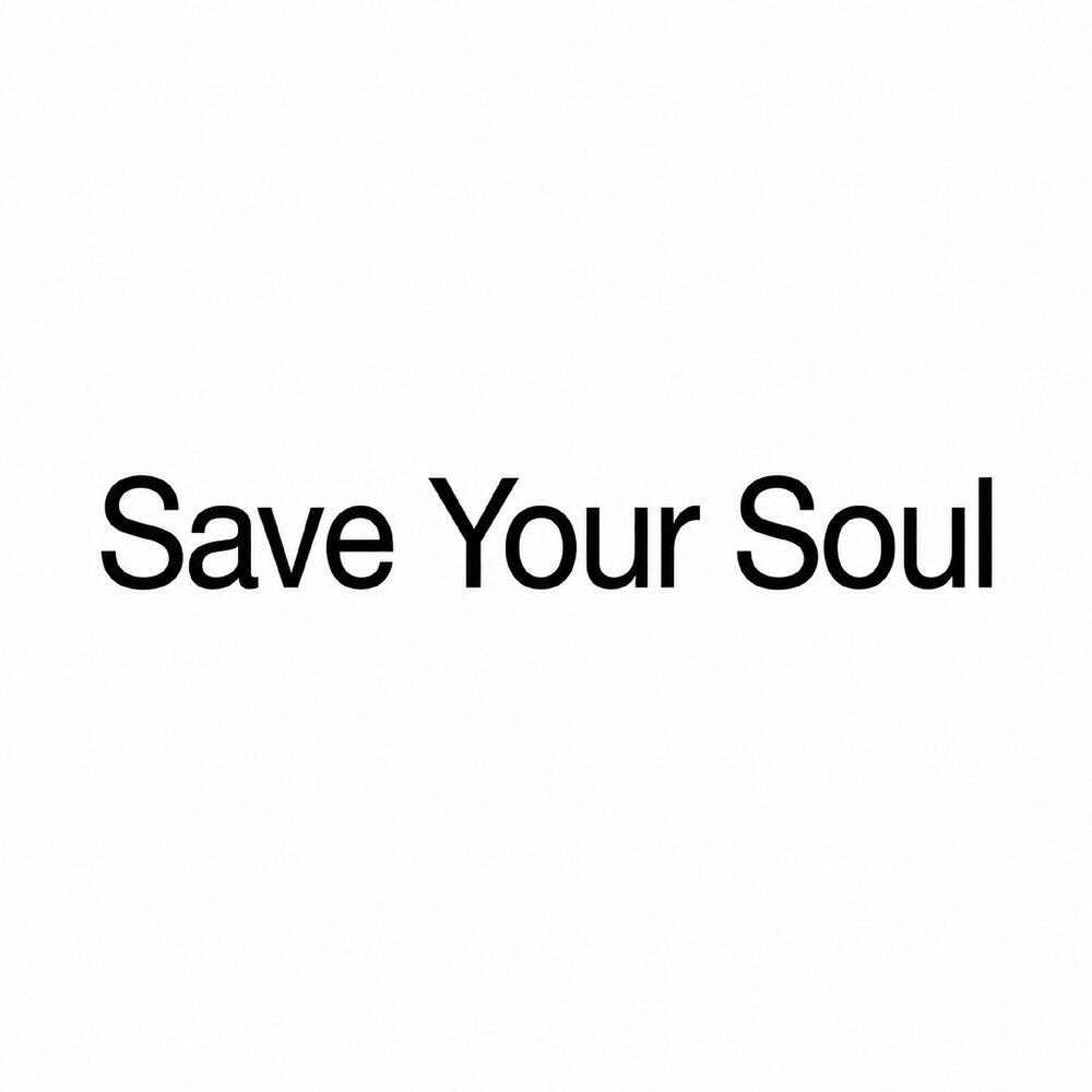 Релиз Save Your Soul