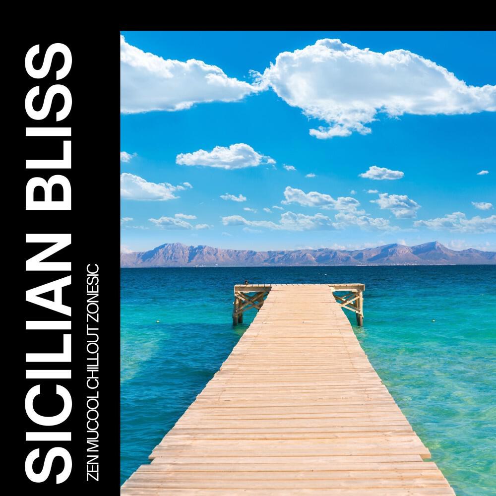Релиз Sicilian Bliss: Chillout House Playlist