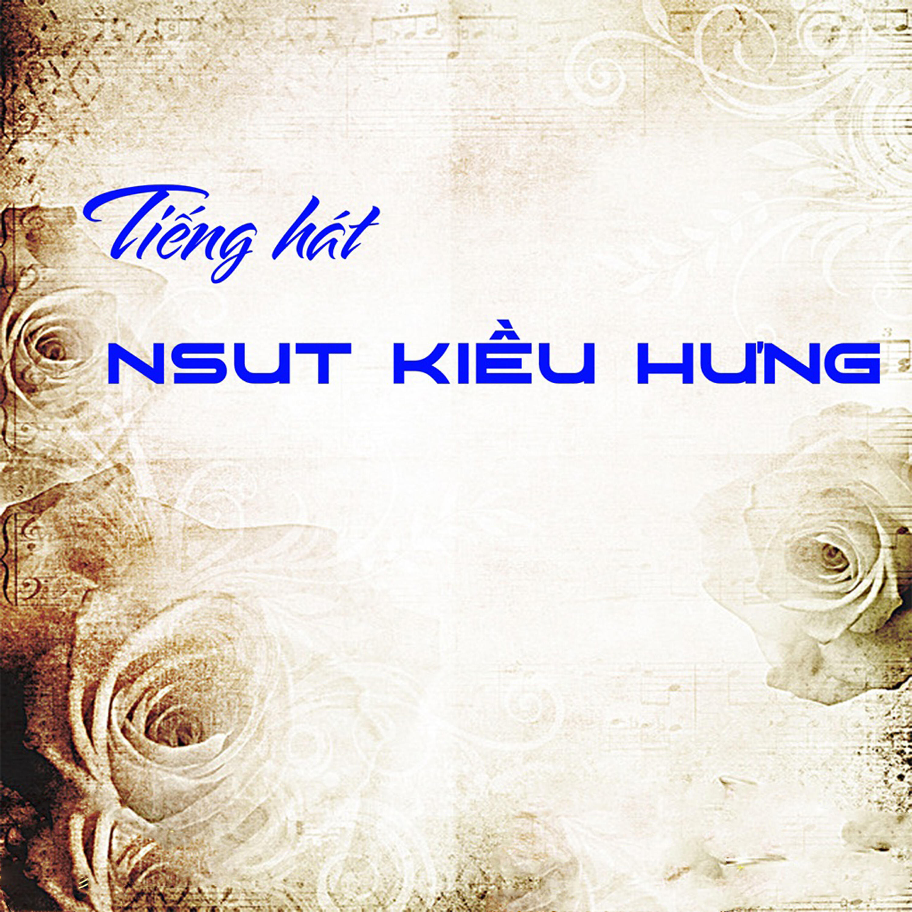 Релиз Tiếng Hát NSUT Kiều Hưng