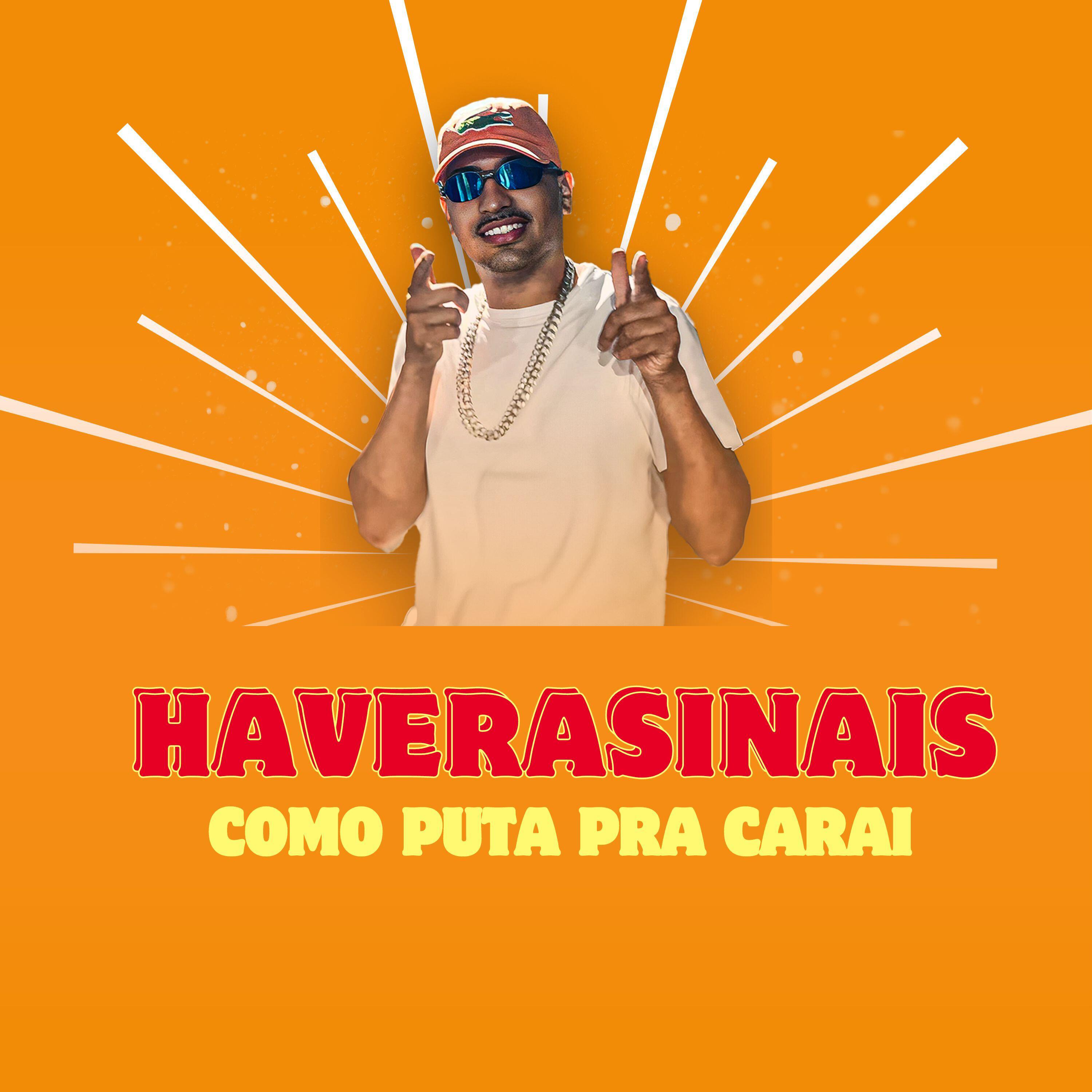 Релиз Havera Sinais Como Puta pra Carai