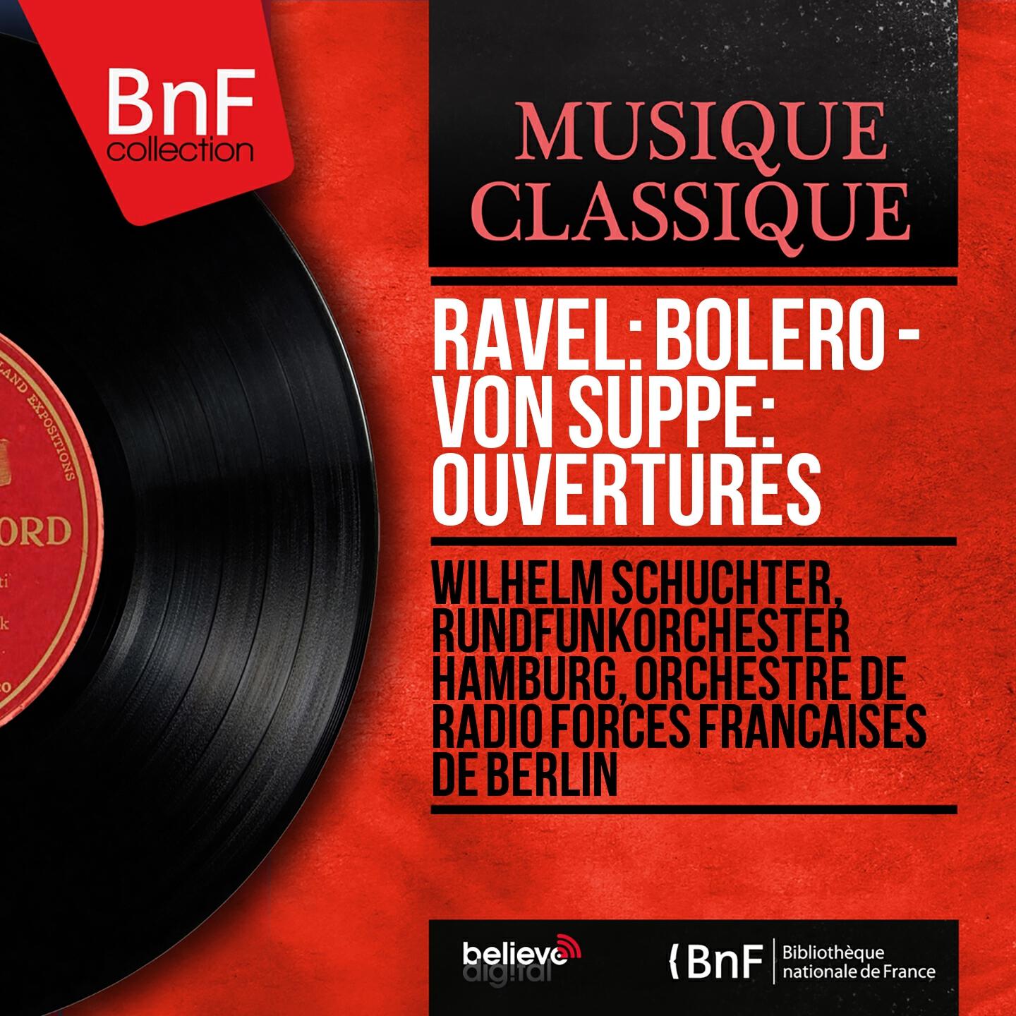 Релиз Ravel: Boléro - Von Suppé: Ouvertures (Mono Version)