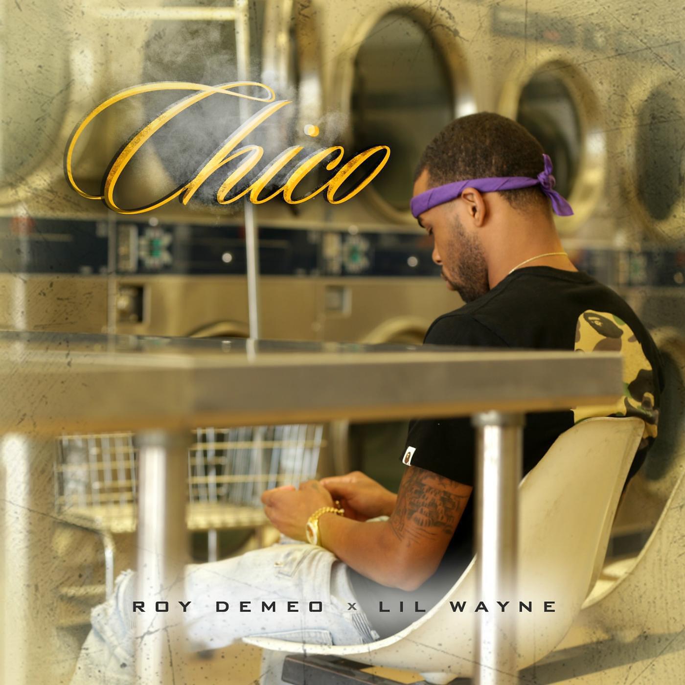 Релиз Chico (feat. Lil Wayne)