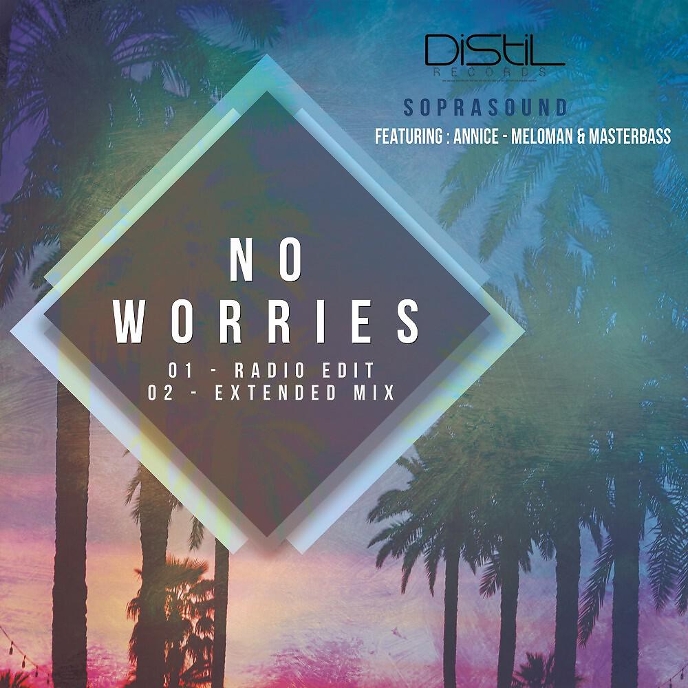 Релиз No Worries