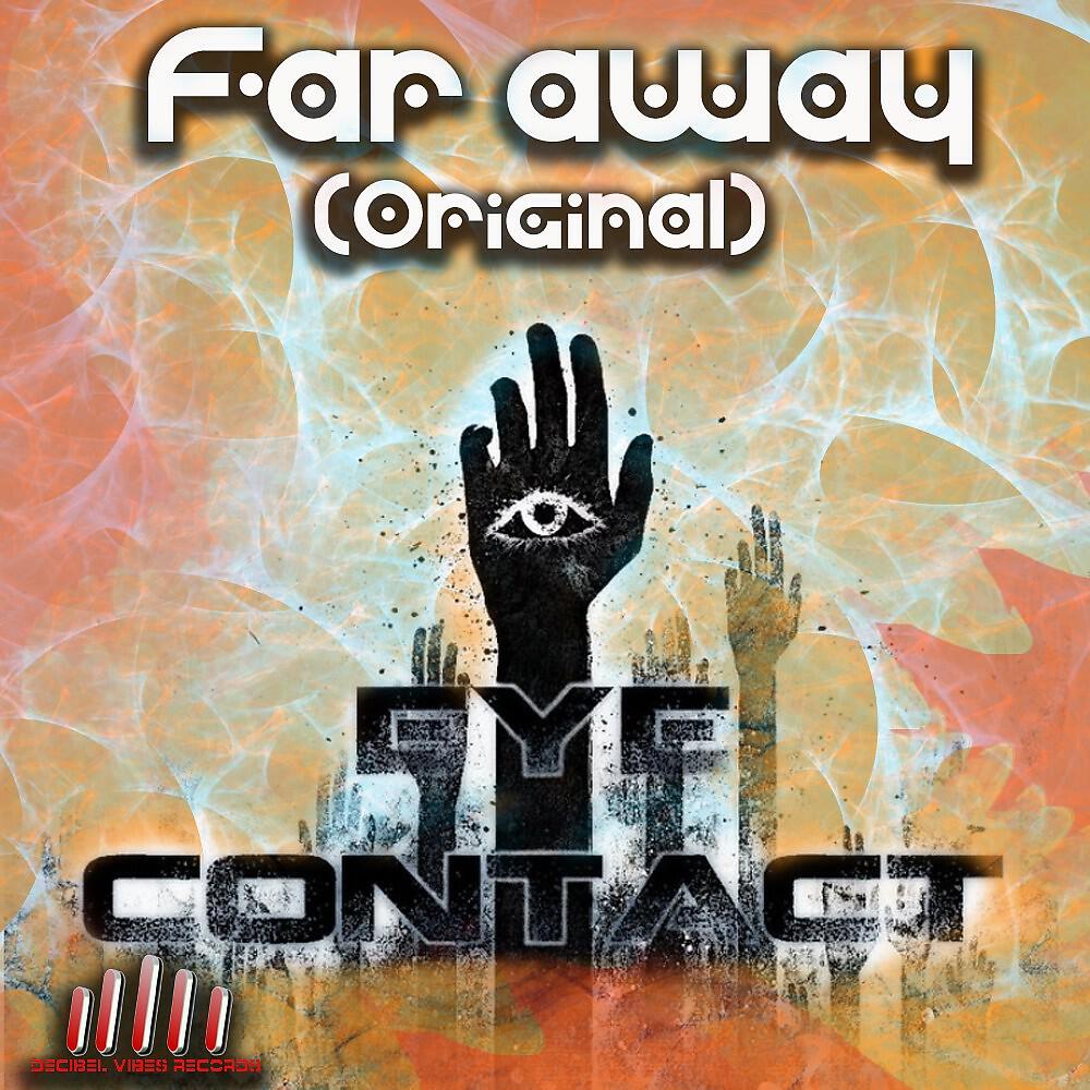 Релиз Far Away