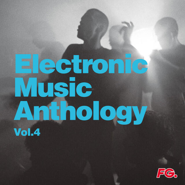 Релиз Electronic Music Anthology Vol.4 (by FG)