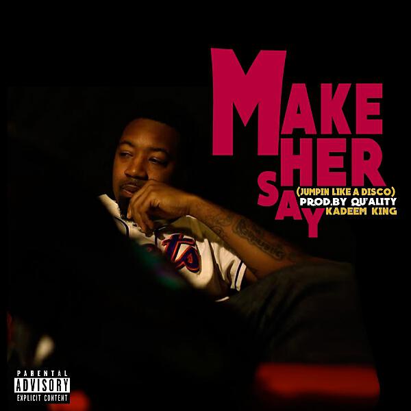 Релиз Make Her Say (feat. Qu'ality)