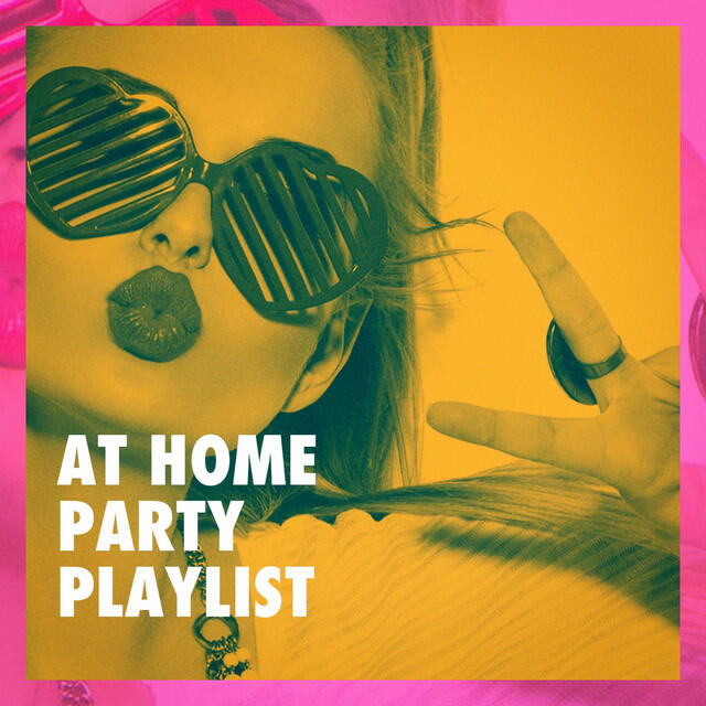 Релиз At Home Party Playlist
