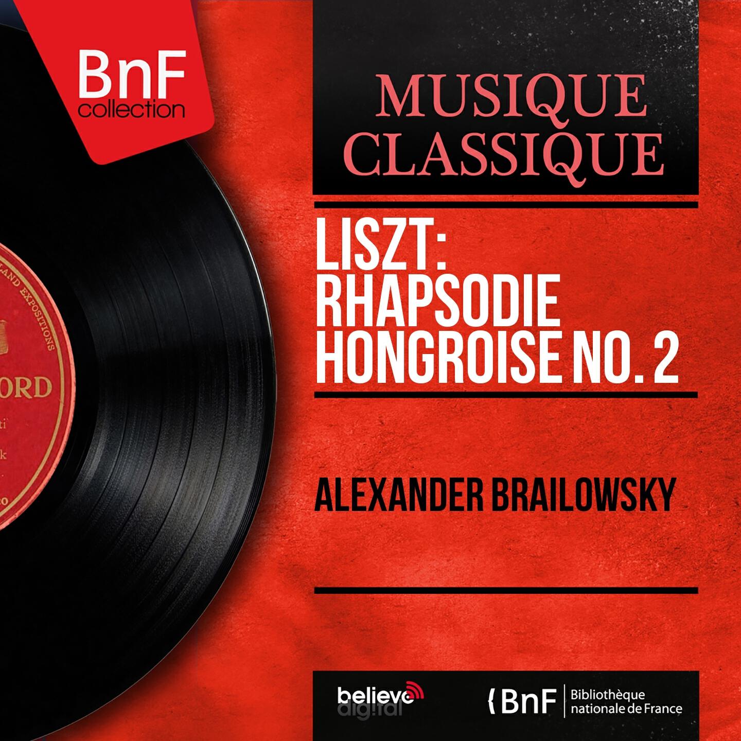 Постер альбома Liszt: Rhapsodie hongroise No. 2 (Mono Version)