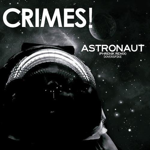 Альбом Astronaut EP исполнителя Crimes