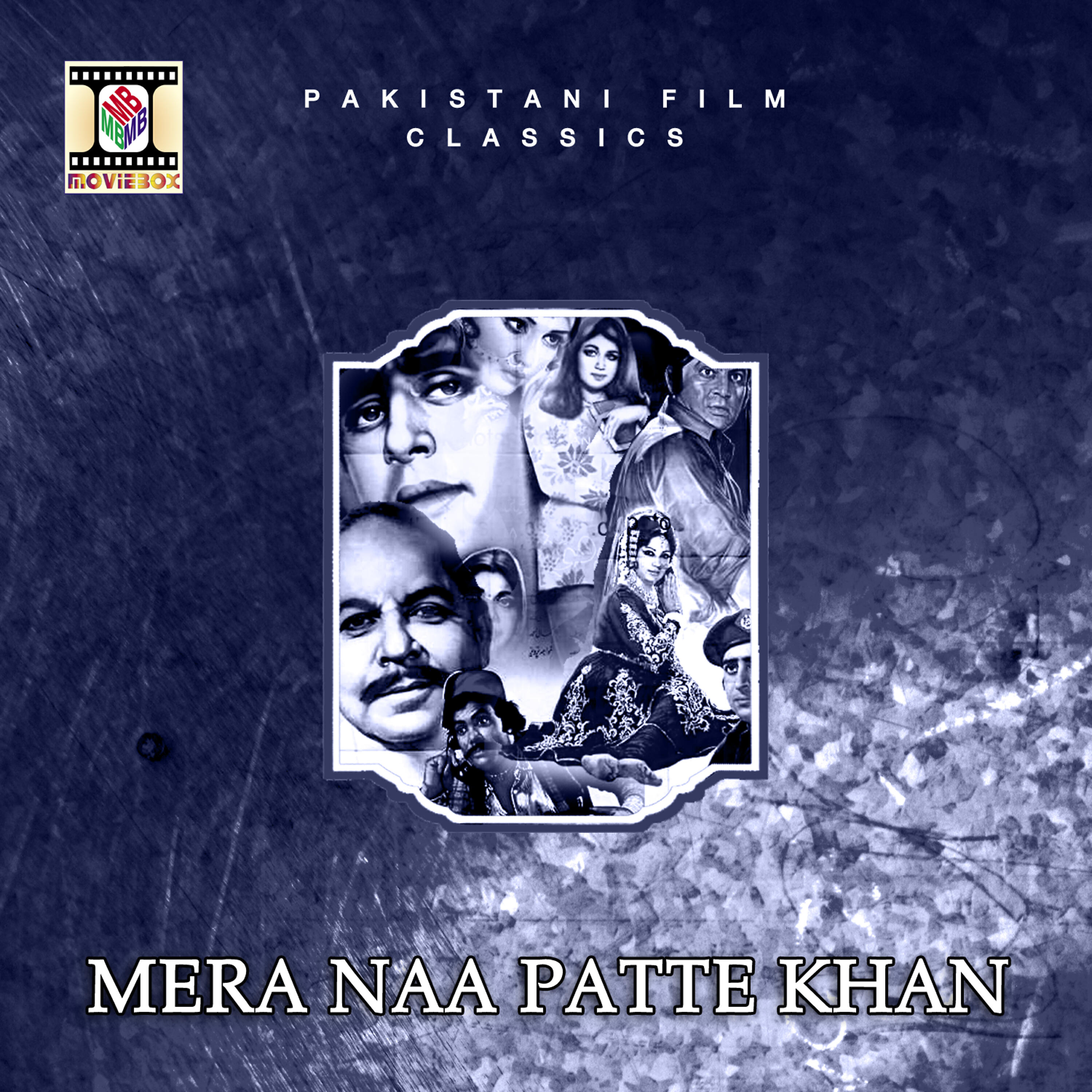 Релиз Mera Naa Patte Khan (Pakistani Film Soundtrack)