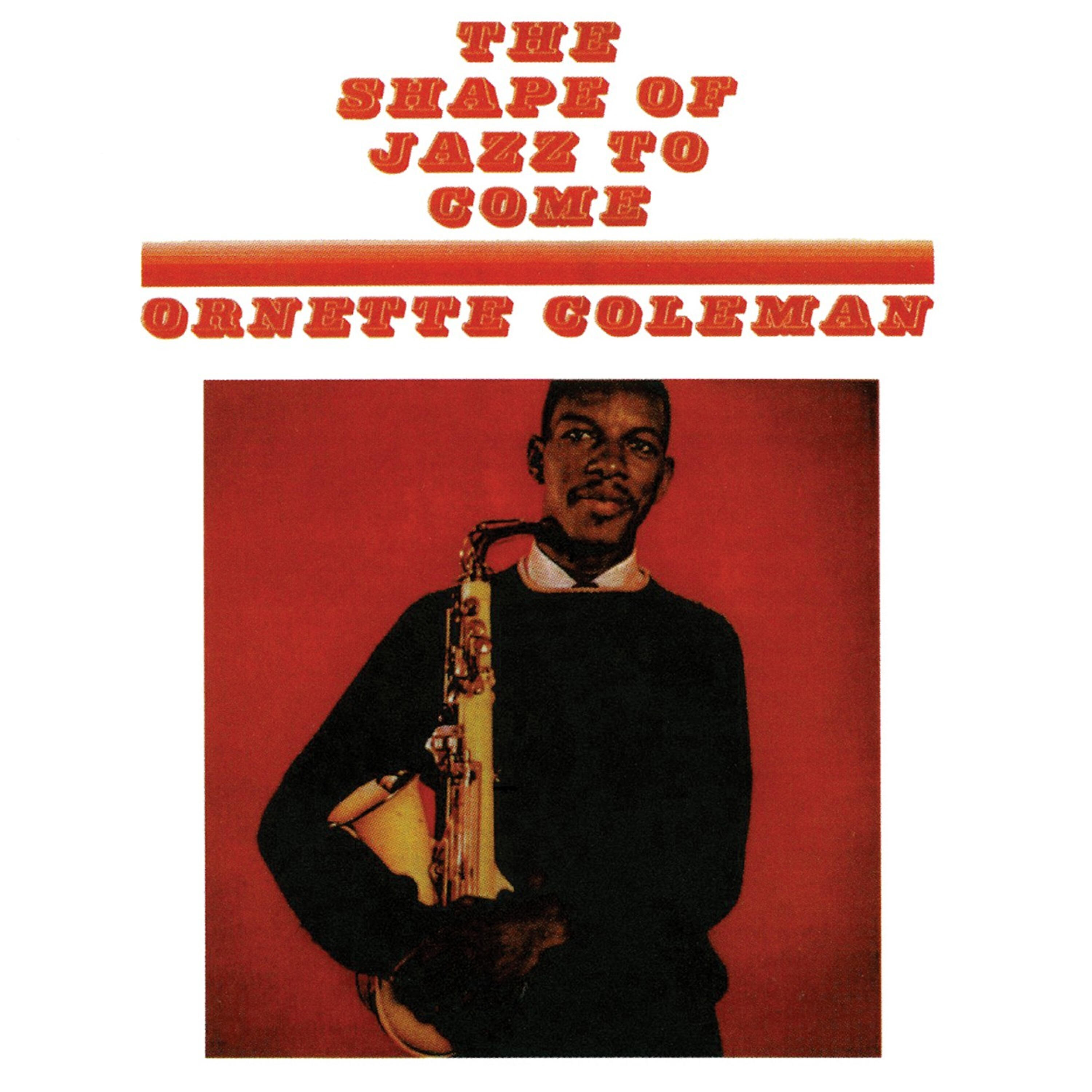 Релиз The Shape of Jazz to Come (Remastered)