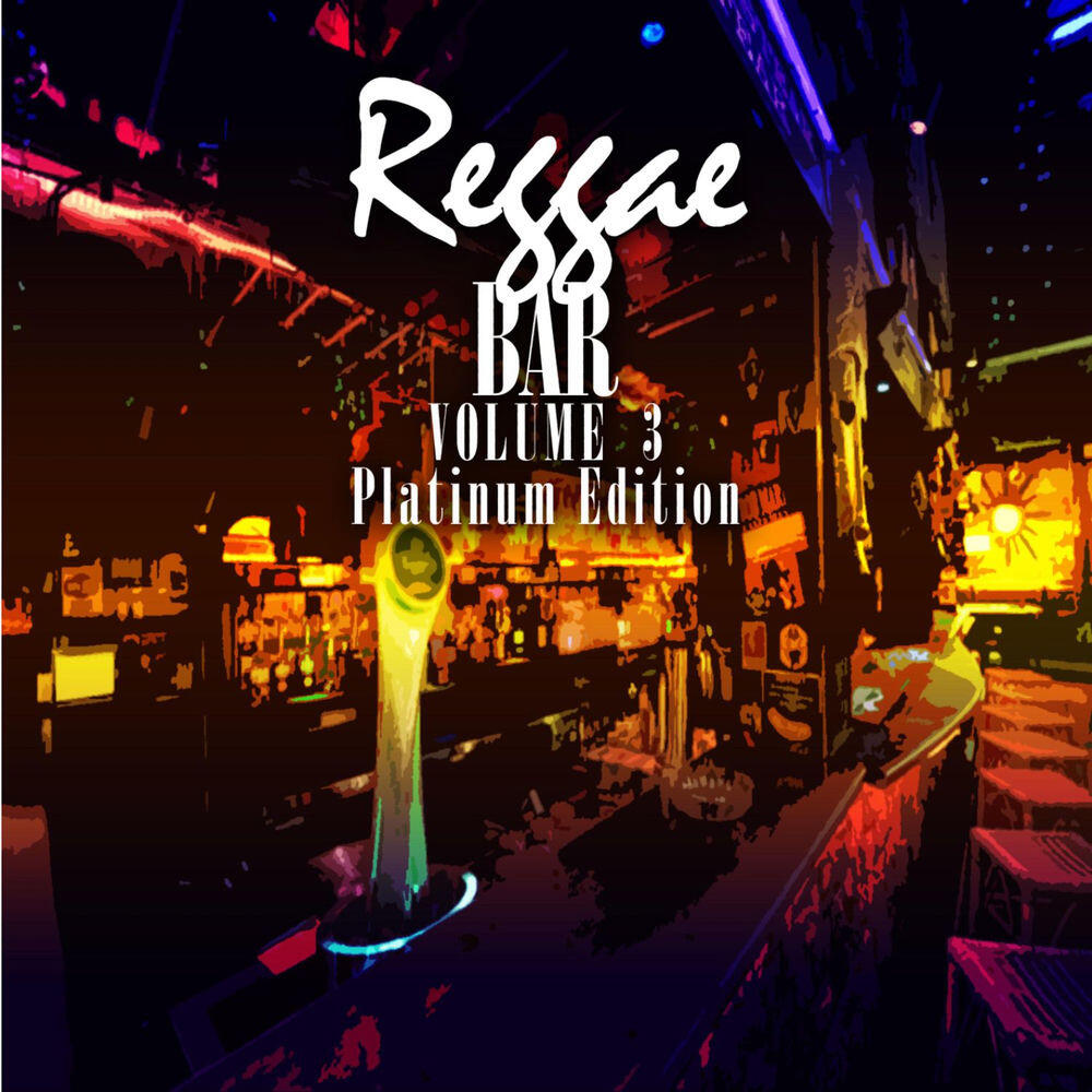 Релиз Reggae Bar Vol 3 Platinum Edition