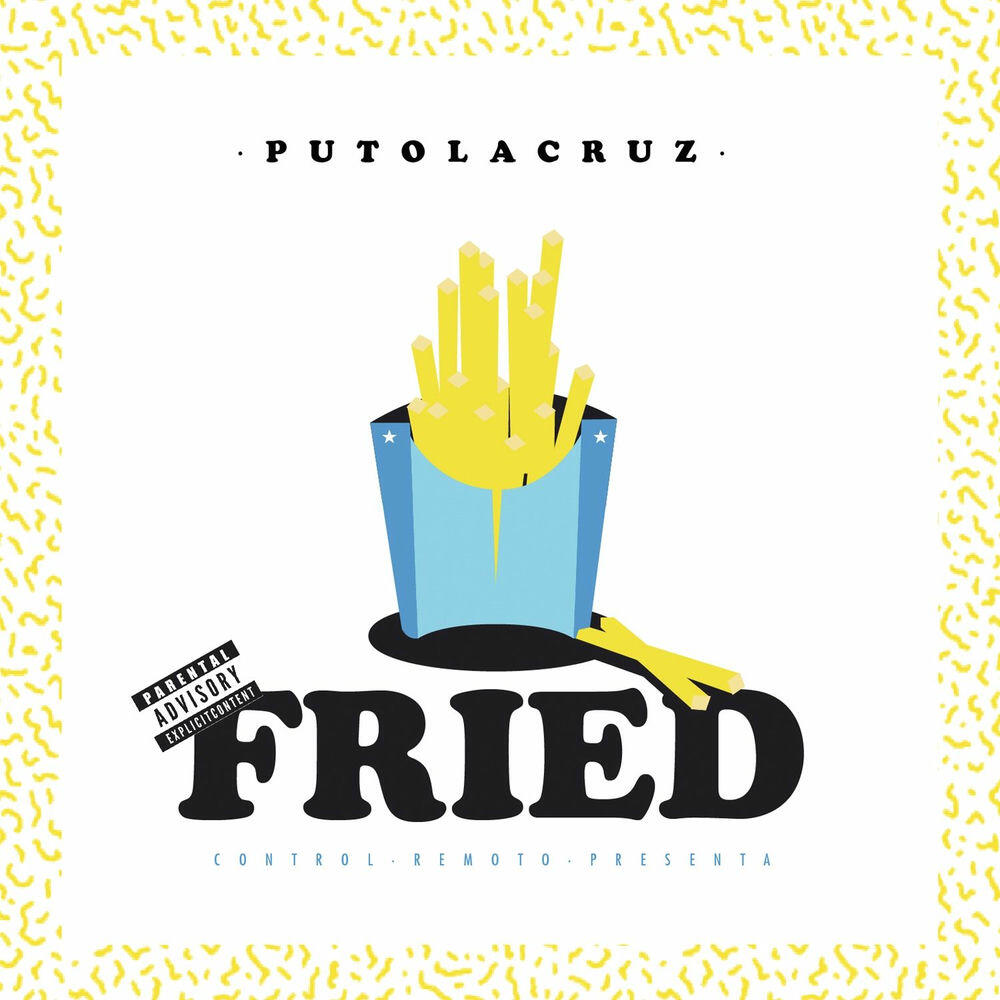 Релиз PutoLacruz Fried