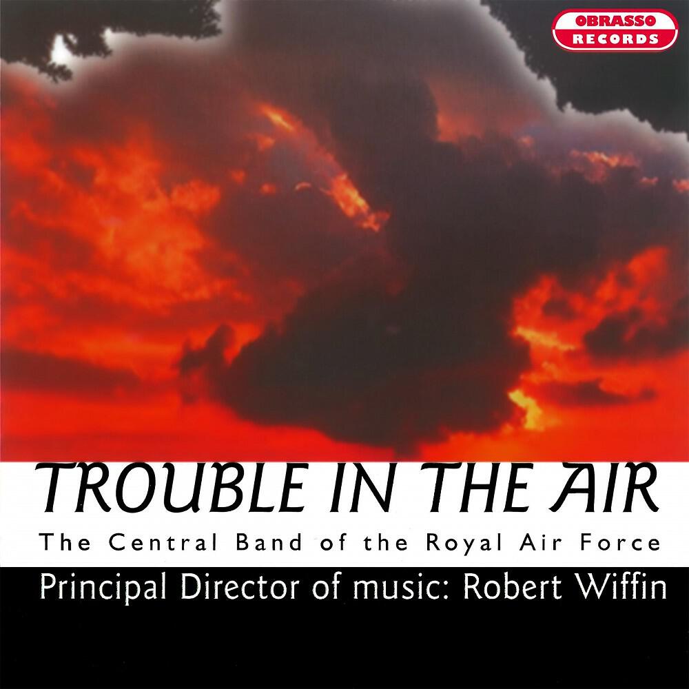 The Central Band Of The Royal Air Force & Robert Wiffin